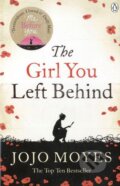 Kniha: The Girl You Left Behind (Jojo Moyes). Penguin Books, 2012 Kniha: The Girl You Left Behind (Jojo Moyes). Penguin Books, 2012