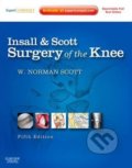 Insall and Scott Surgery of the Knee - Norman W. Scott, 2011