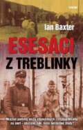Kniha: Esesáci z Treblinky (Ian Baxter). Víkend, 2012 Kniha: Esesáci z Treblinky (Ian Baxter). Víkend, 2012