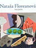Kniha: Nataša Floreanová (Ivan Jančár). Galéria mesta Bratislava, 2011 Kniha: Nataša Floreanová (Ivan Jančár). Galéria mesta Bratislava, 2011