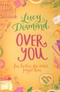 Kniha: Over you (Lucy Diamond). Pan Books, 2008 Kniha: Over you (Lucy Diamond). Pan Books, 2008