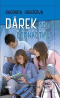 Kniha: Dárek pro čtrnáctku (Barbora Robošová). Víkend, 2012 Kniha: Dárek pro čtrnáctku (Barbora Robošová). Víkend, 2012