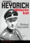 Reinhard Heydrich - Robert Gerwarth, Paseka, 2012