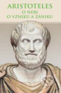 Kniha: O nebi, O vzniku a zániku (Aristoteles). Thetis, 2012 Kniha: O nebi, O vzniku a zániku (Aristoteles). Thetis, 2012