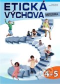 Kniha: Etická výchova - metodika 4.-.5 r. (Květa Trčková a Romana Zemanová). Computer Media, 2021 Kniha: Etická výchova - metodika 4.-.5 r. (Květa Trčková a Romana Zemanová). Computer Media, 2021