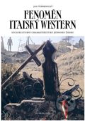 Kniha: Fenomén italský western (Jan Švábenický). Casablanca, 2022 Kniha: Fenomén italský western (Jan Švábenický). Casablanca, 2022