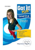 Kniha: Got It! 2: Student´s Book A + CD-ROM Pack Plus Online Skills Practice (Philippa Bowen). Oxford University Press, 2011 Kniha: Got It! 2: Student´s Book A + CD-ROM Pack Plus Online Skills Practice (Philippa Bowen). Oxford University Press, 2011