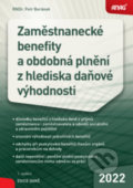 Kniha: Zaměstnanecké benefity a obdobná plnění z hlediska daňové výhodnosti (Petr Beránek). ANAG, 2022 Kniha: Zaměstnanecké benefity a obdobná plnění z hlediska daňové výhodnosti (Petr Beránek). ANAG, 2022