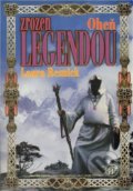 Kniha: Zrozen legendou - Oheň (Laura Resnick). Wales, 2012 Kniha: Zrozen legendou - Oheň (Laura Resnick). Wales, 2012