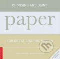 Kniha: Choosing and Using Paper for Great Graphic Design (Keith Stephenson a Mark Hampshire). Rotovision, 2008 Kniha: Choosing and Using Paper for Great Graphic Design (Keith Stephenson a Mark Hampshire). Rotovision, 2008