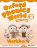 Kniha: Oxford Phonics World 2: Workbook (Kaj Schwermer). Oxford University Press Kniha: Oxford Phonics World 2: Workbook (Kaj Schwermer). Oxford University Press