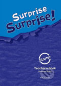 Kniha: Surprise Surprise! Starter: Teacher´s Book (Vanessa Reilly). Oxford University Press, 2009 Kniha: Surprise Surprise! Starter: Teacher´s Book (Vanessa Reilly). Oxford University Press, 2009