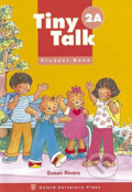 Kniha: Tiny Talk 2: Student´s Book A (Susan Rivers). Oxford University Press, 1997 Kniha: Tiny Talk 2: Student´s Book A (Susan Rivers). Oxford University Press, 1997