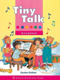 Kniha: Tiny Talk: Songbook (Caroline Graham). Oxford University Press, 1999 Kniha: Tiny Talk: Songbook (Caroline Graham). Oxford University Press, 1999