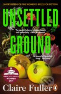 Kniha: Unsettled Ground (Claire Fuller). Penguin Books, 2022 Kniha: Unsettled Ground (Claire Fuller). Penguin Books, 2022