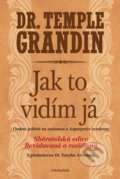 Kniha: Jak to vidím já (Temple Grandin). Pragma, 2022 Kniha: Jak to vidím já (Temple Grandin). Pragma, 2022