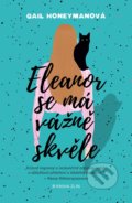 Kniha: Eleanor se má vážně skvěle (Gail Honeyman), 2022 Kniha: Eleanor se má vážně skvěle (Gail Honeyman), 2022
