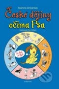 Kniha: České dějiny očima Psa (Martina Drijverová). Albatros CZ, 2022 Kniha: České dějiny očima Psa (Martina Drijverová). Albatros CZ, 2022