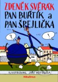 Kniha: Pan Buřtík a pan Špejlička (Zdeněk Svěrák). Albatros CZ, 2022 Kniha: Pan Buřtík a pan Špejlička (Zdeněk Svěrák). Albatros CZ, 2022