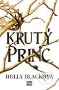 Kniha: Krutý princ (Holly Black). CooBoo CZ, 2022 Kniha: Krutý princ (Holly Black). CooBoo CZ, 2022
