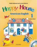 Kniha: American Happy House 1: Student Book (Stella Maidment). Oxford University Press, 2007 Kniha: American Happy House 1: Student Book (Stella Maidment). Oxford University Press, 2007