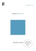 Kniha: Neznalý učitel (Jacques Ranciere). Filosofia, 2022 Kniha: Neznalý učitel (Jacques Ranciere). Filosofia, 2022
