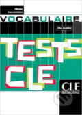 Kniha: Tests CLE Vocabulaire (Élisa Oughlissi). Cle International, 2003 Kniha: Tests CLE Vocabulaire (Élisa Oughlissi). Cle International, 2003