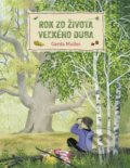 Kniha: Rok zo života veľkého duba (Gerda Muller). Stonožka, 2022 Kniha: Rok zo života veľkého duba (Gerda Muller). Stonožka, 2022