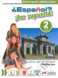 Kniha: Espaňol? Por supuesto! 2/A2, 2017 Kniha: Espaňol? Por supuesto! 2/A2, 2017