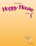 Kniha: Happy House 1: Teacher´s Book (Lorena Roberts). Oxford University Press, 2001 Kniha: Happy House 1: Teacher´s Book (Lorena Roberts). Oxford University Press, 2001