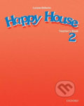 Kniha: Happy House 2: Teacher´s Book (Lorena Roberts). Oxford University Press, 2004 Kniha: Happy House 2: Teacher´s Book (Lorena Roberts). Oxford University Press, 2004