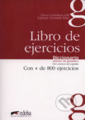 Kniha: Libro de Ejercicios Diccionario práctico de gramática (Oscar Cerrolaza a Enrique Sacristán). Edelsa, 2006 Kniha: Libro de Ejercicios Diccionario práctico de gramática (Oscar Cerrolaza a Enrique Sacristán). Edelsa, 2006