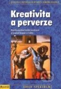 Kniha: Kreativita a perverze (Janine Chasseguetová-Smirgelová). Portál, 2001 Kniha: Kreativita a perverze (Janine Chasseguetová-Smirgelová). Portál, 2001
