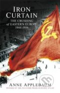 Kniha: Iron Curtain (Anne Applebaum). Allen Lane, 2012 Kniha: Iron Curtain (Anne Applebaum). Allen Lane, 2012