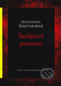 Kniha: Šarlátové písmeno (Nathaniel Hawthorne), 2012 Kniha: Šarlátové písmeno (Nathaniel Hawthorne), 2012