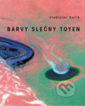 Kniha: Barvy slečny Toyen (Vladislav Kučík). XYZ, 2012 Kniha: Barvy slečny Toyen (Vladislav Kučík). XYZ, 2012