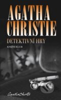 Kniha: Detektivní hry (Agatha Christie). Knižní klub, 2012 Kniha: Detektivní hry (Agatha Christie). Knižní klub, 2012