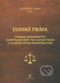 Kniha: Ľudské práva (Marica Pirošíková a Michal Siman). Euroiuris, 2012 Kniha: Ľudské práva (Marica Pirošíková a Michal Siman). Euroiuris, 2012