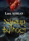 Kniha: Nástup půlnoci (Lara Adrian). Brána, 2012 Kniha: Nástup půlnoci (Lara Adrian). Brána, 2012