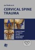 Kniha: Cervical spine trauma (Jan Štulík). Galén, 2012 Kniha: Cervical spine trauma (Jan Štulík). Galén, 2012