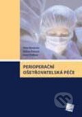 Kniha: Perioperační ošetřovatelská péče (Andrea Pokorná, Ivana Štefková a Peter Wendsche). Galén, 2012 Kniha: Perioperační ošetřovatelská péče (Andrea Pokorná, Ivana Štefková a Peter Wendsche). Galén, 2012