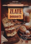 Kniha: Zlaté babičkine dobroty (Príroda). Príroda, 2012 Kniha: Zlaté babičkine dobroty (Príroda). Príroda, 2012