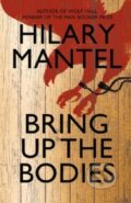 Kniha: Bring up the Bodies (Hilary Mantel). Fourth Estate, 2012 Kniha: Bring up the Bodies (Hilary Mantel). Fourth Estate, 2012