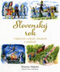 Kniha: Slovenský rok (Katarína Nádaská), 2012 Kniha: Slovenský rok (Katarína Nádaská), 2012
