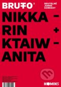 Kniha: Brutto 3 (Kateřina Bažantová a Nikkarin). Labyrint, 2012 Kniha: Brutto 3 (Kateřina Bažantová a Nikkarin). Labyrint, 2012