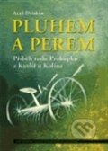 Kniha: Pluhem a perem (Aleš Dvořák). Centrum pro studium demokracie a kultury, 2012 Kniha: Pluhem a perem (Aleš Dvořák). Centrum pro studium demokracie a kultury, 2012