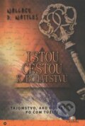 Kniha: Istou cestou k bohatstvu (Wallace D. Wattles). Citadella, 2012 Kniha: Istou cestou k bohatstvu (Wallace D. Wattles). Citadella, 2012
