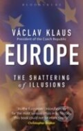 Kniha: Europe (Václav Klaus). Bloomsbury, 2012 Kniha: Europe (Václav Klaus). Bloomsbury, 2012