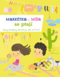Kniha: Markétka a Míša se ptají (Ivana Kocmanová a Radana Přenosilová). Axióma, 2012 Kniha: Markétka a Míša se ptají (Ivana Kocmanová a Radana Přenosilová). Axióma, 2012