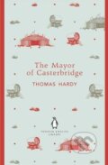 Kniha: The Mayor of Casterbridge (Thomas Hardy). Penguin Books, 2012 Kniha: The Mayor of Casterbridge (Thomas Hardy). Penguin Books, 2012